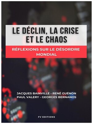 cover image of Le déclin, la crise et le chaos